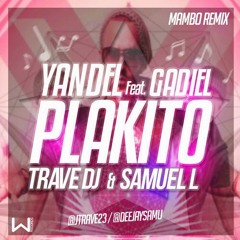 Yandel Feat. Gadiel - Plakito (Trave DJ & Samuel Lobato Remix)