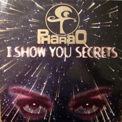 Pharao I Show You - Secret (5p4c3 RMX 1 0 Version)