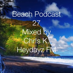 Beach Podcast 27 Mixed by Chr!s K.