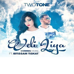 Two Tone Feat Ibtissam Tiskat - Weli Liya (Coming Home)| ابتسام تسكت وتوتون - ولي ليا