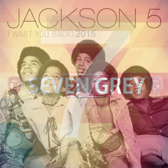 Jackson5 - I Want You Back (Seven Grey Remix Vynil 2015)