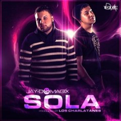 Jay-D & Magix- Sola