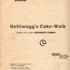 Debussy- Golliwog's cakewalk, from "Children's Corner Suite"