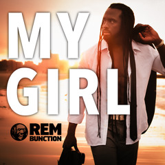 REMBUNCTION - MY GIRL