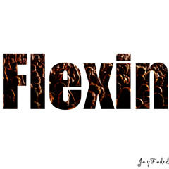 Flexin' (Extended Mix)