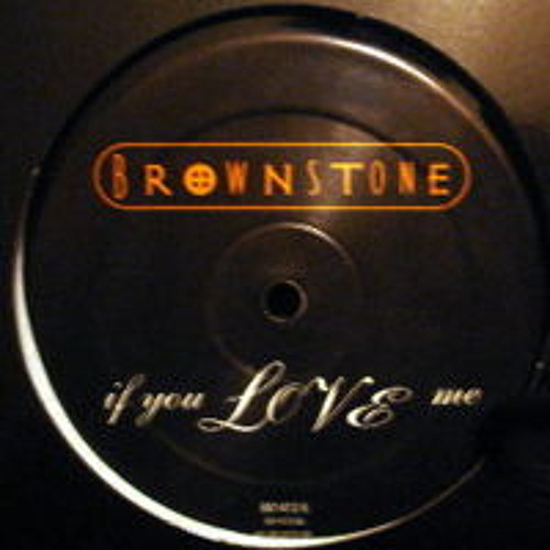 BROWNSTONE "If You Love Me" (LPR Smooth & Jack Xtendedit)FREE DOWNLOAD