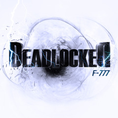 F - 777 - Deadlocked