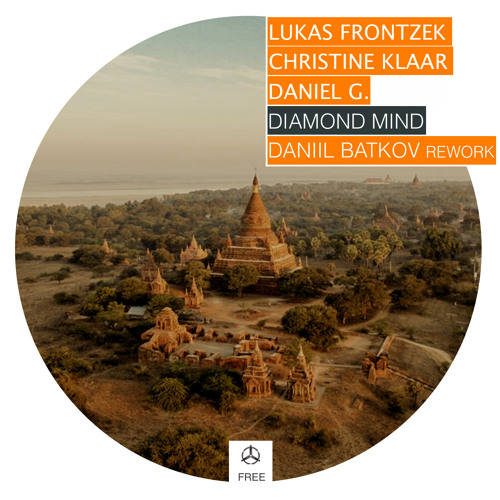 Lukas Frontzek, Christine Klaar, Daniel G. - Diamond Mind (Daniil Batkov Rework)// [free download]