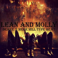 Drake x Meek Mill Type Beat Instrumental - "Lean and Molly" [Prod. SMP]