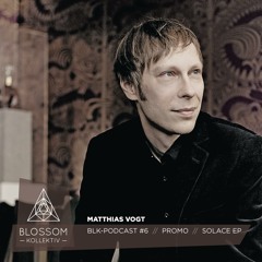 Matthias Vogt // Solace  Podcast Session #6