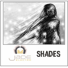 Shades (Jade Original Mix)