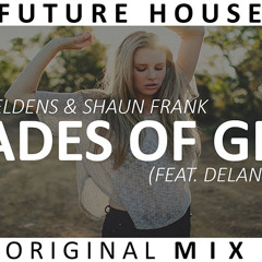 Oliver Heldens & Shaun Frank - Shades Of Grey Ft. Delaney Jane (Pearse Dunne Remix)[FREE DOWNLOAD]