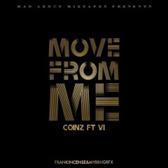 Premiere: Coinz - Move From Me ft. VI