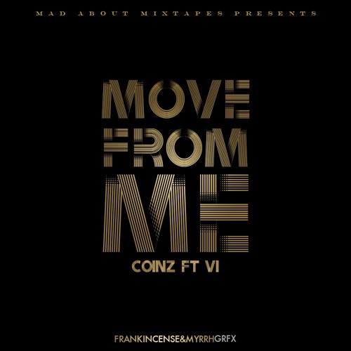 Premiere: Coinz - Move From Me ft. VI