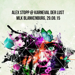 Alex Stopp @ Karneval der Lust, MLK Blankenburg, 29.08.2015