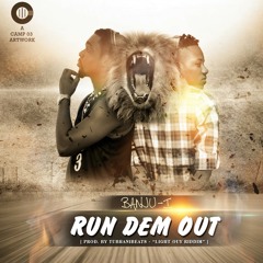 Banju-i Run Dem out