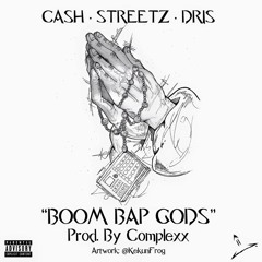 "Boom Bap Gods" featuring Rome Streetz & Dris