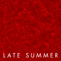 Late Summer Selections