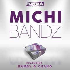 Michi - Bandz (Feat. Chano & Ramsy)