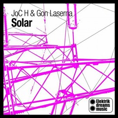 Gon Laserna, JoC H - Solar (Original Mix) Out Now On Beatport