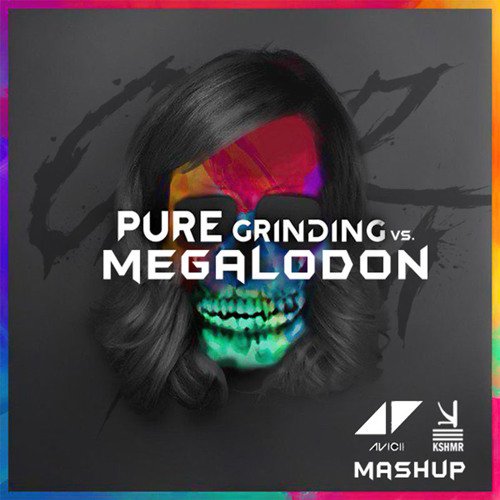 Avicii vs. KSHMR - Pure Grinding vs. Megalodon (Oliver Pum feat. Chris Armada Mashup)