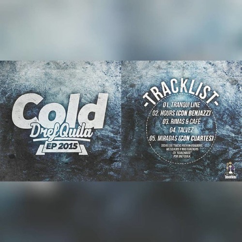 DrefQuila - Cold (Ep 2015)