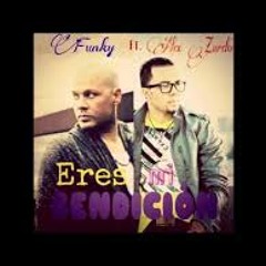 Eres Mi Bendición - Funky Feat Alex Zurdo