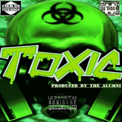 Toxic by Stahkz prod. by The Alumni