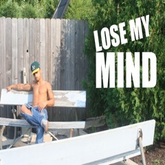 Lose My Mind