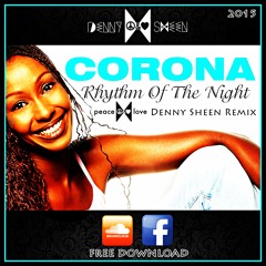 Corona - Rhythm of the Night ( Denny Sheen "Life, Life" Future House Remix )!$!FREE DOWNLOAD!$!