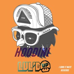 Lvl'D UP - Hoodini (Original Mix)*FREE DOWNLOAD
