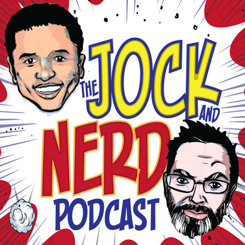 Welcome to The Jock and Nerd Podcast v.2