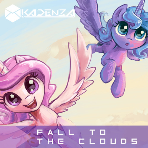Vylet Pony Feat. LilyCloud - Fall to the Clouds (Kadenza Remix)