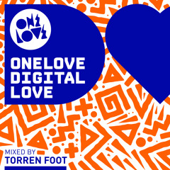 DIGITAL LOVE MIXED BY TORREN FOOT (MINI-MIX)- OUT NOW