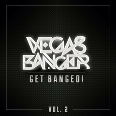 Get Banged Vol. 2