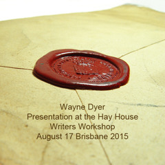 Wayne Dyer : Brisbane 082015