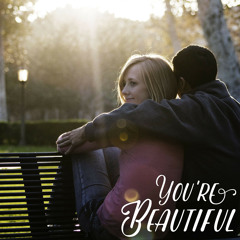 You're Beautiful