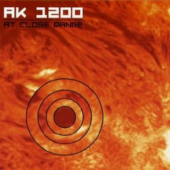 AK1200 - At Close Range - 15 - Junior's Tune (Digital Rmx)