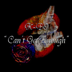 I Cant Get Enough [Prod By MoneOnDaBeatExclusive]