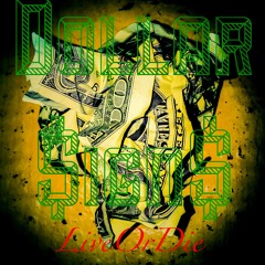 Dollar Signs(Prod Destination Unknown)(BiGGz, Dos G, IllVince, Slaydro & K.I.D.D.)