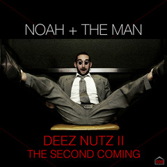 Deez Nutz II: The Second Coming