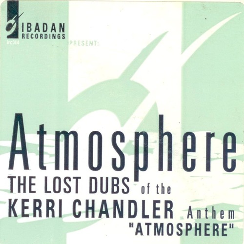 Stream Kerri Chandler - Atmosphere (Jerome's Runaway Dub) by