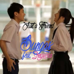 Just a Friend - Bungas feat. @songsicka