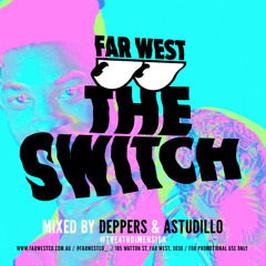The Switch - Mixed by Deppers & Astudillo