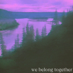 We Belong Together