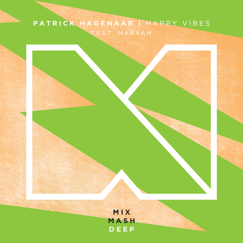 Patrick Hagenaar - Happy Vibes (Feat. Maryam) (PREVIEW)