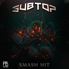 Subtop - Smash Hit