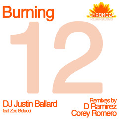Justin Ballard- Burning ft Zoe Belucci (D Ramirez Remix)