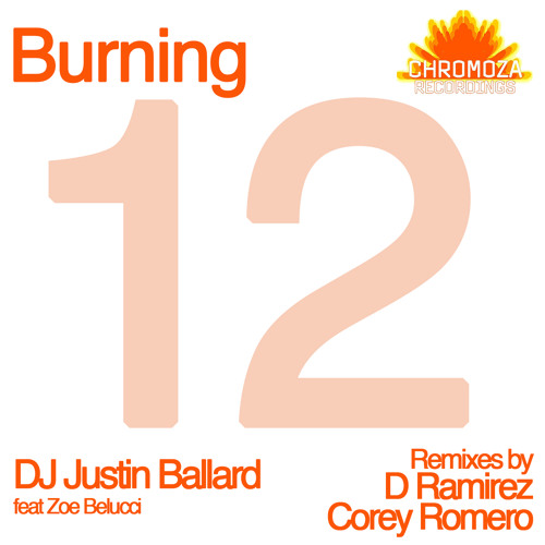 Justin Ballard- Burning ft Zoe Belucci (D Ramirez Remix)