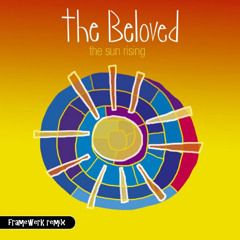 The Beloved - The Sun Rising (Framewerk Remix) FREE DOWNLOAD